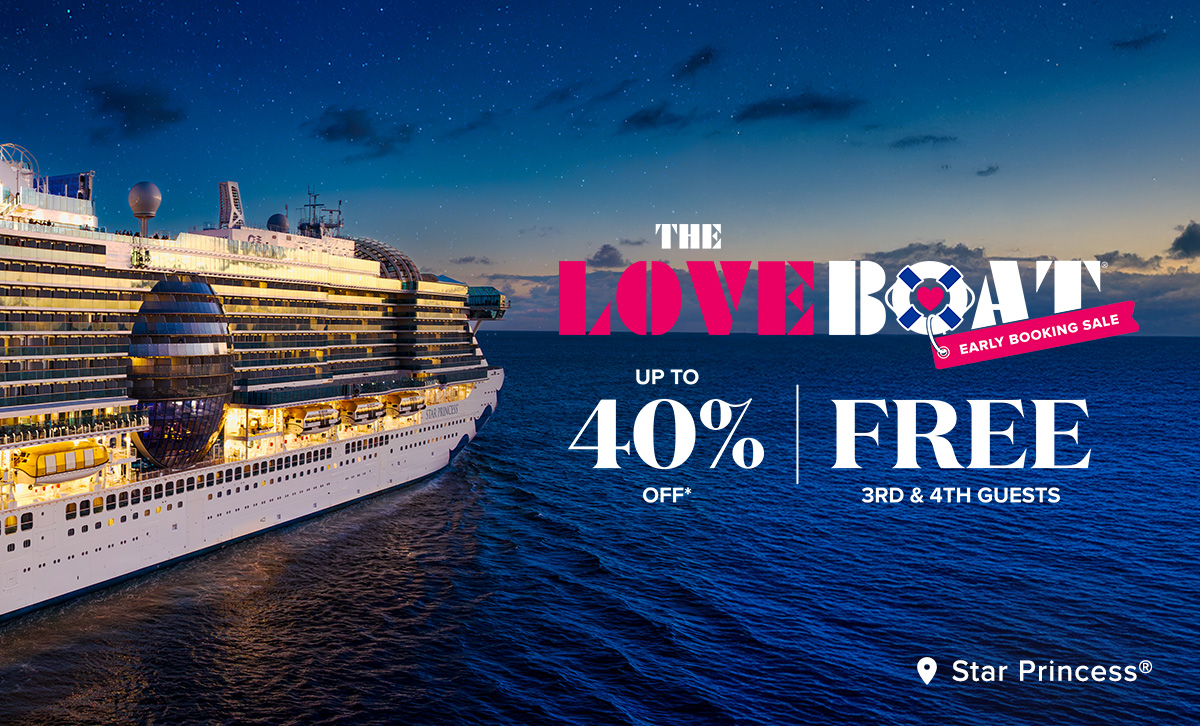 The Love Boat Early Booking Sale. Up to 40% off. Free 3rd & 4th guests.